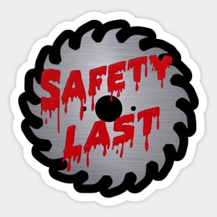 Safety Last Sticker